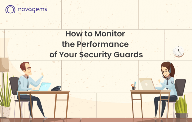 How To Monitor The Performance Of Your Security Guards
