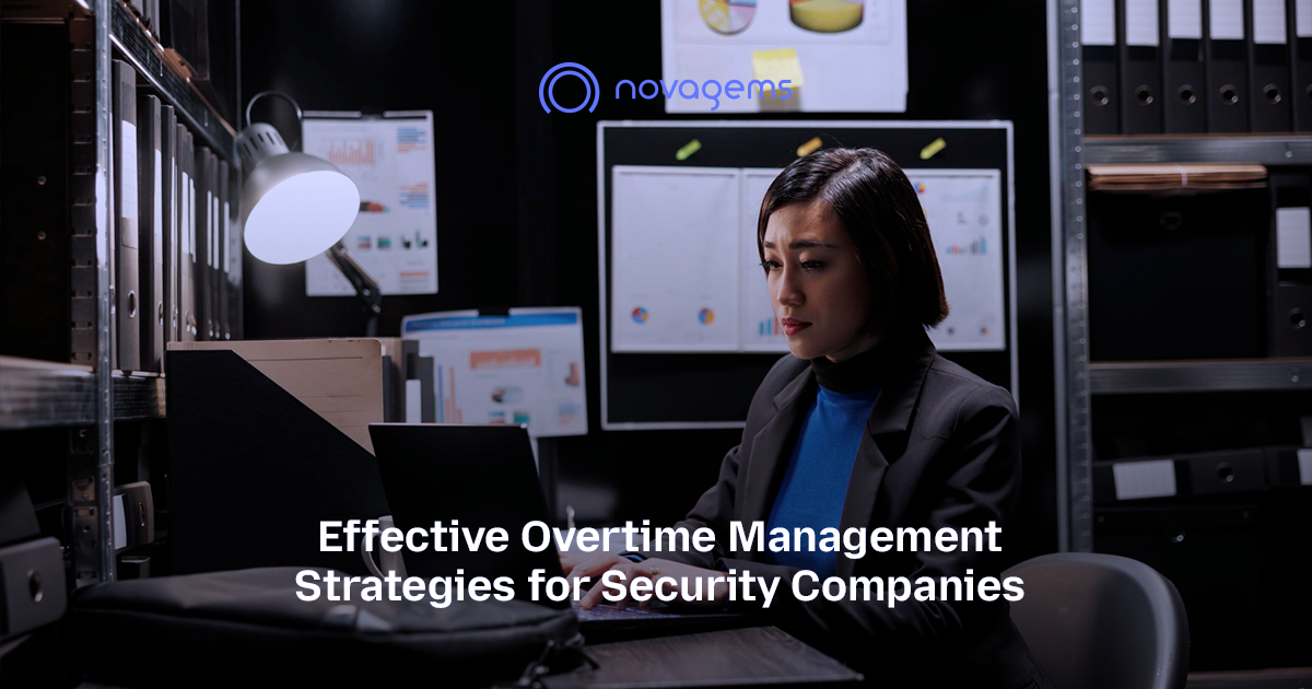 Effective Overtime Management Strategies for Security Companies